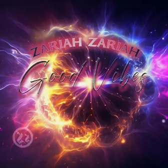 good vibes by Zariah Zariah