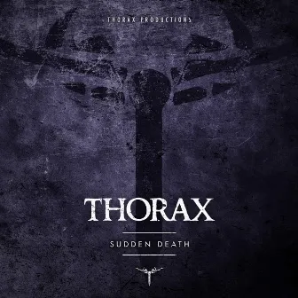 Sudden Death by Thorax