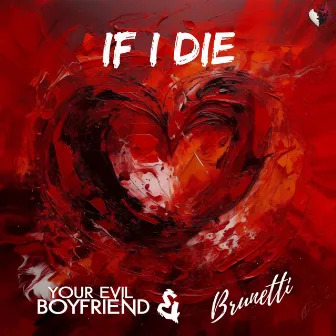 If I Die by Brunetti