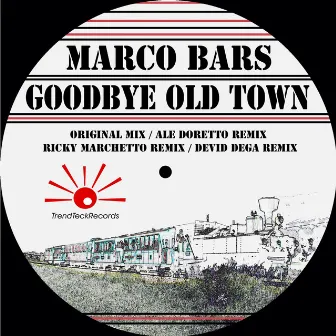 Goodbye Old Town by Marco Bars