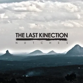 Nutches (Deluxe Edition) by The Last Kinection