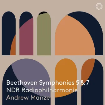 Beethoven: Symphonies 5 & 7 by NDR Radiophilharmonie