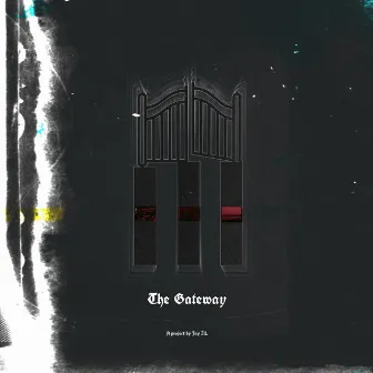 The Gateway by Jay Ill