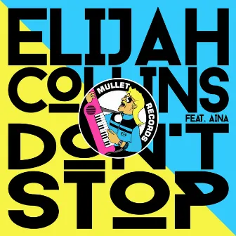 Don't Stop by Elijah Collins