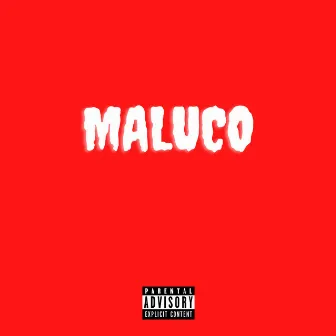 Maluco by Jack Wilson