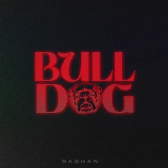 Bulldog by Rashan