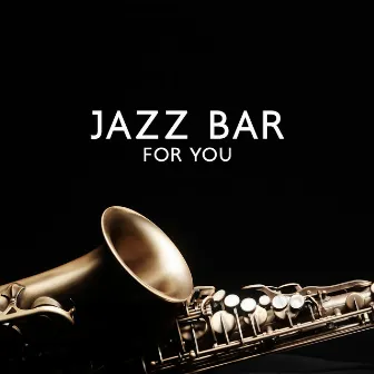 Jazz Bar For You by 