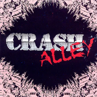 Crash Alley by Crash Alley