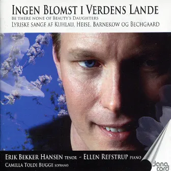 Ingen Blomst i Verdens Lande by Ellen Refstrup