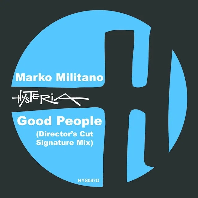 Good People - Director's Cut Signature Mix