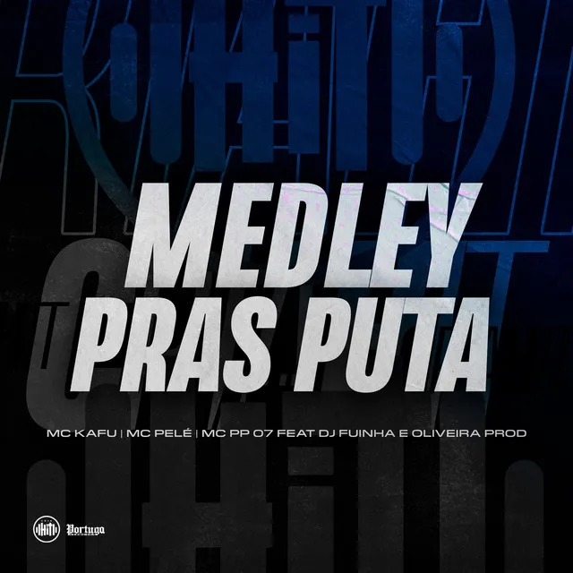 Medley Pras Puta