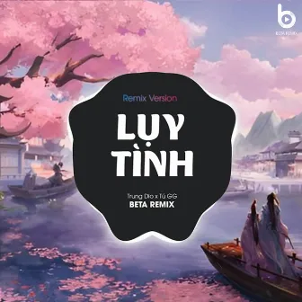 Lụy Tình (Remix Version) by Tú GG