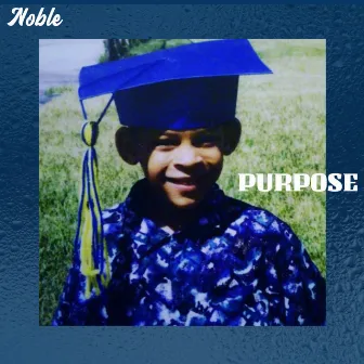 Purpose by Noble