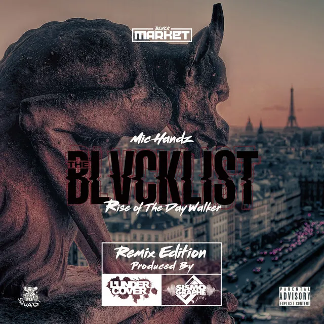 Blvcklist: Rise of The Daywalker (Remix Edition)