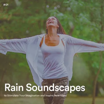 #01 Rain Soundscapes to Stimulate Your Imagination and Inspire New Ideas by Night Sounds