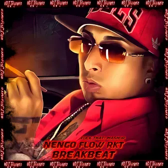 Ñengo Flow RKT BreakBeat by DJ Jilguero