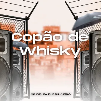 Copão de Whisky by DJ KLEBÃO