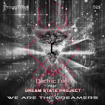 We Are The Dreamers by Electric Feel