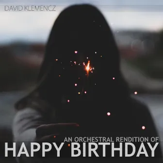 Happy Birthday by David Klemencz