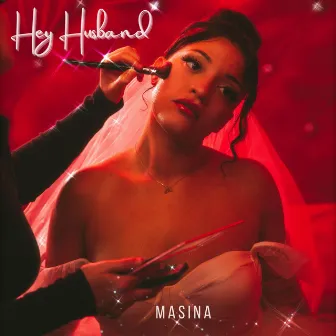 Hey Husband by Masina