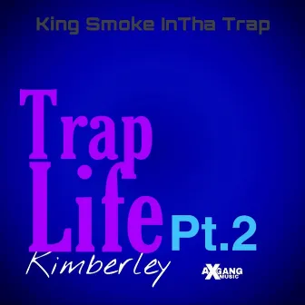 Trap Life Pt.2 (Remix) by King Smoke InTha Trap