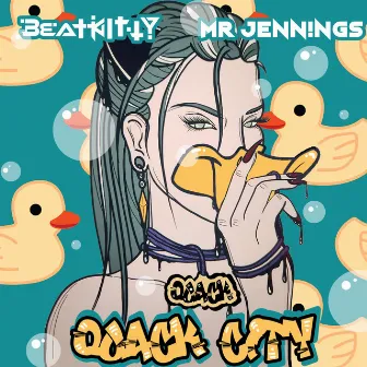 Quack City by Beat Kitty