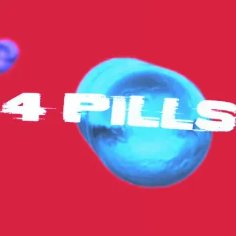 4 Pills by Bluebarry