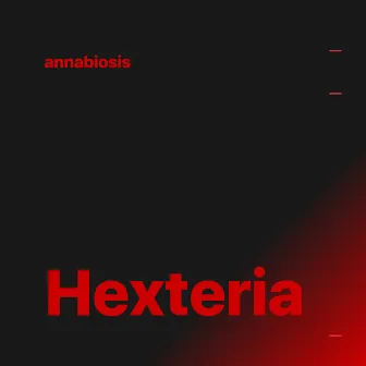 Hexteria by Annabiosis