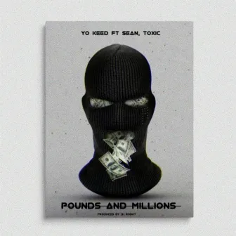 Pounds And Millions by Toxic