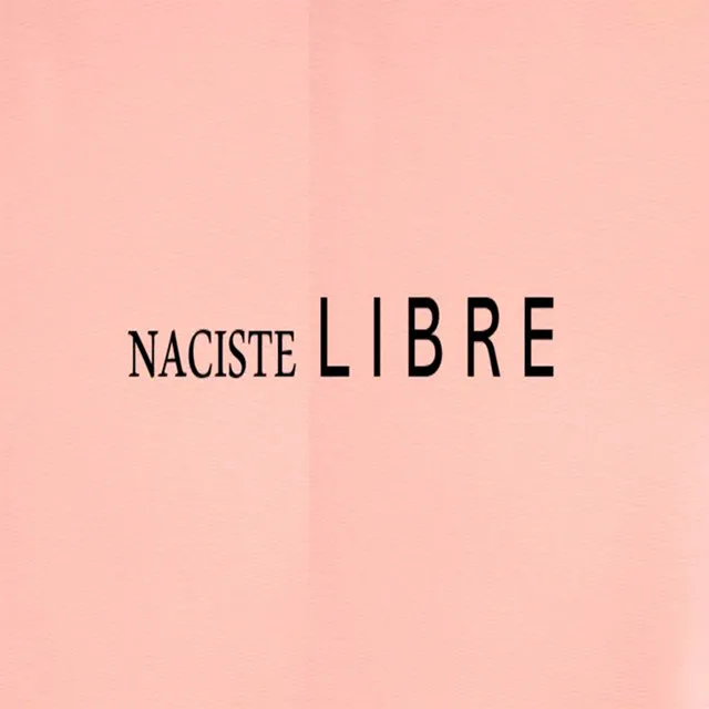 Naciste Libre