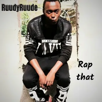 Rap That by RuudyRuude