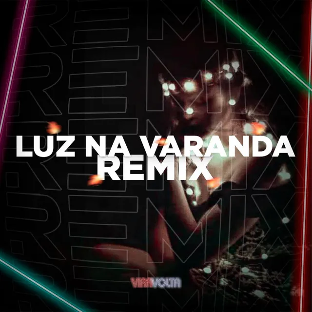 Luz na Varanda (Remix)