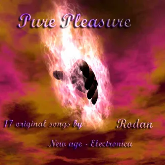 Pure pleasure by Rodan