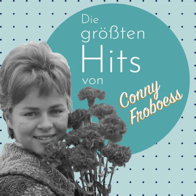 Die größten Hits von Conny Froboess