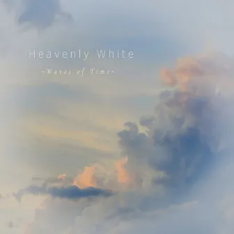 Heavenly White by Waves Of Time