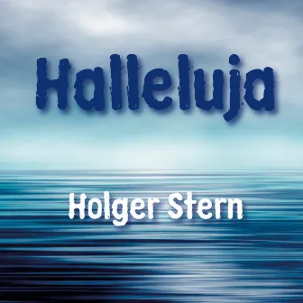 Halleluja by Holger Stern