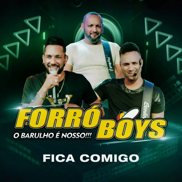 Fica Comigo (O Barulho é Nosso!!!)