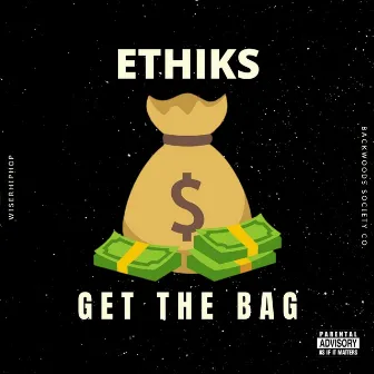 Get the Bag by ETHIKS