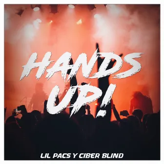 Hands Up by Lil Pacs