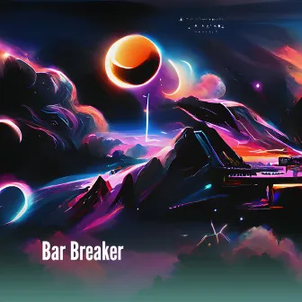 Bar Breaker by Dixxxie X Vuturama