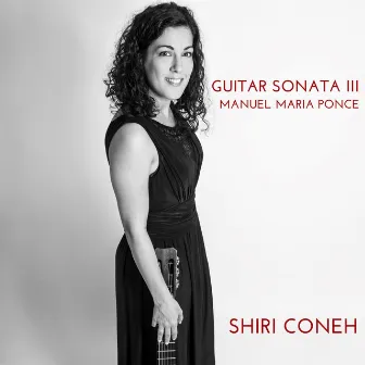 Guitar Sonata No. 3 by Shiri Coneh