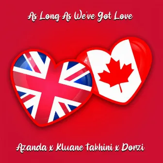 As Long as We've Got Love by Azanda