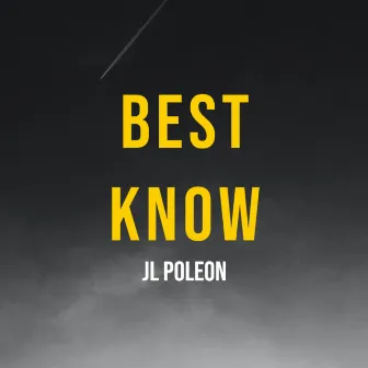 Best Know by JL Poleon