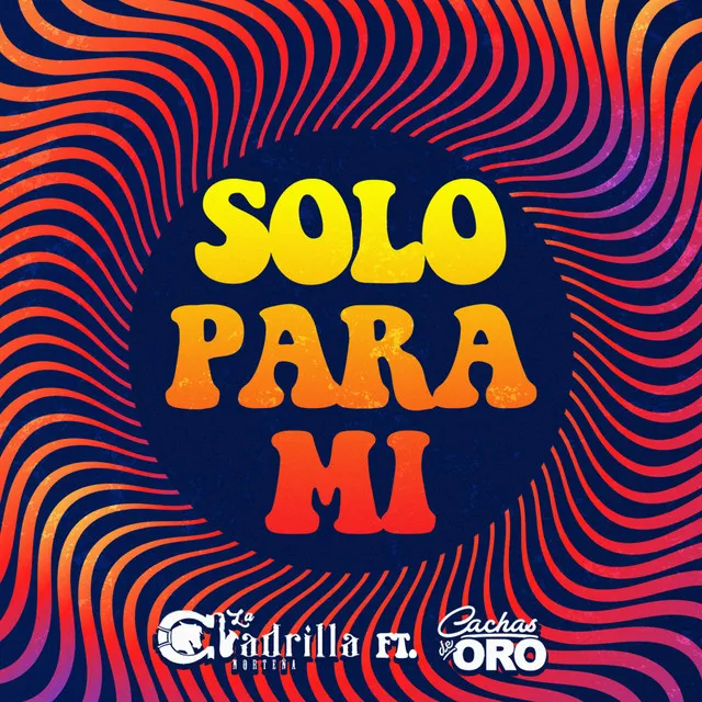 Solo para Mí