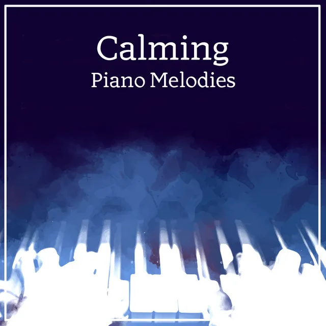 Calming Piano Melodies