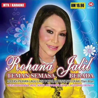 Teman Semasa Berada by Rohana Jalil