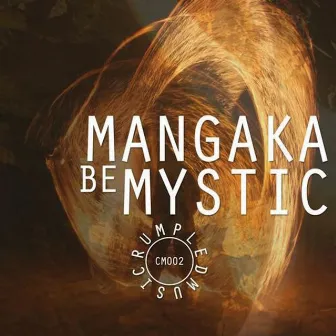 Be Mystic by Mangaka