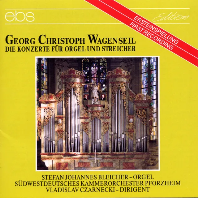 Georg Christoph Wagenseil: Concertos for Organ & Strings