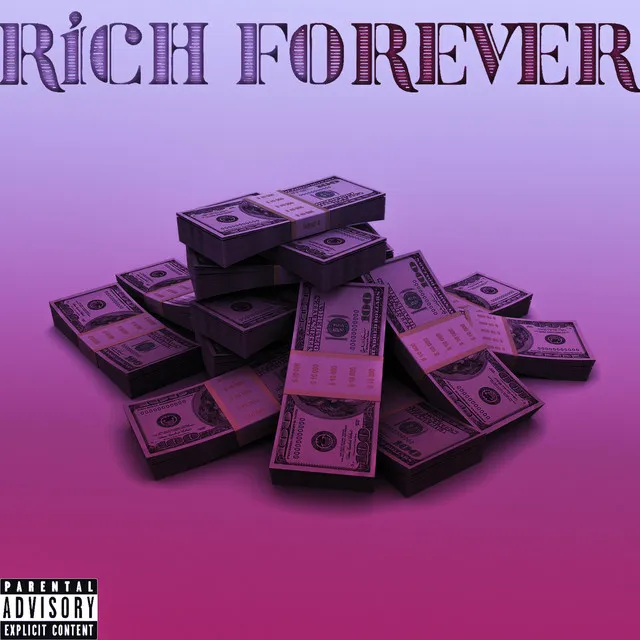 Rich Forever