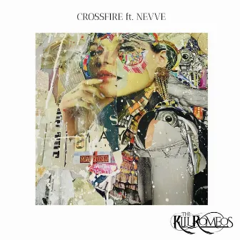 Crossfire by The Kill Romeos